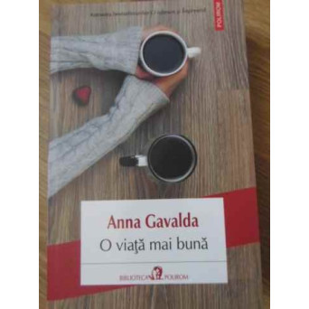 O VIATA MAI BUNA