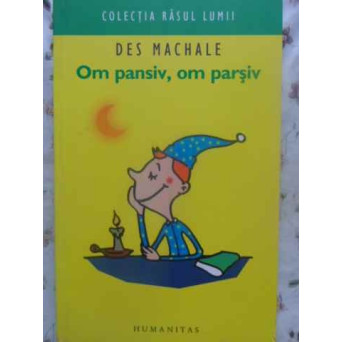 OM PANSIV, OM PARSIV