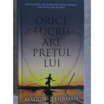 ORICE LUCRU ARE PRETUL LUI