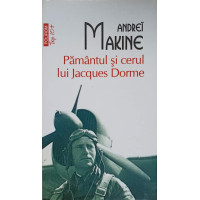 PAMANTUL SI CERUL LUI JACQUES DORME PAMANTUL SI CERUL LUI JACQUES DORME