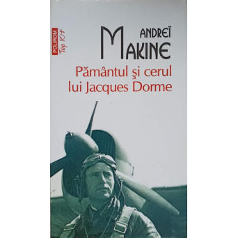 PAMANTUL SI CERUL LUI JACQUES DORME