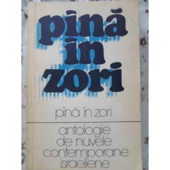 PANA IN ZORI. ANTOLOGIE DE NUVELE CONTEMPORANE ISRAELIENE