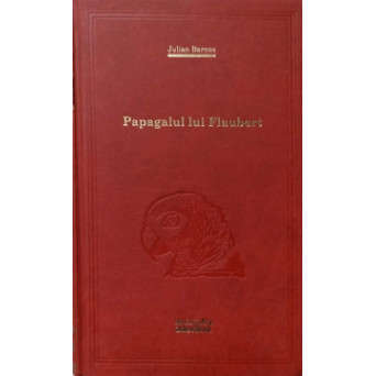 PAPAGALUL LUI FLAUBERT