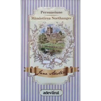 PERSUASIUNE. MANASTIREA NORTHANGER