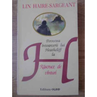 POVESTEA INTOARCERII LUI HEATHCLIFF. LA RASCRUCE DE VANTURI POVESTEA INTOARCERII LUI HEATHCLIFF. LA RASCRUCE DE VANTURI