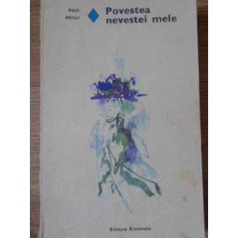 POVESTEA NEVESTEI MELE
