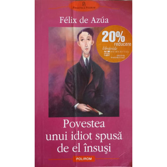 POVESTEA UNUI IDIOT SPUSA DE EL INSUSI