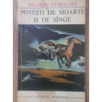 POVESTI DE MOARTE SI DE SANGE