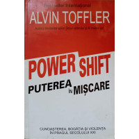 POWER SHIFT. PUTEREA IN MISCARE