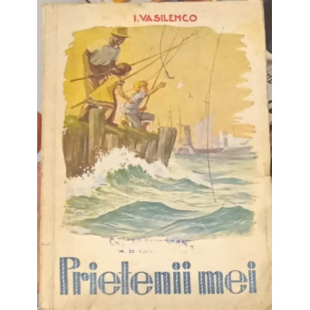 PRIETENII MEI. POVESTIRI
