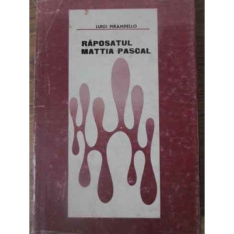 RAPOSATUL MATTIA PASCAL