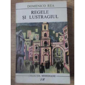 REGELE SI LUSTRAGIUL