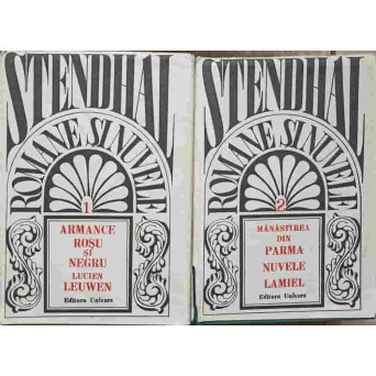 ROMANE SI NUVELE VOL.1-2 ARMANCE, ROSU SI NEGRU, LUCIEN LEUWEN, MANASTIREA DIN PARMA, NUVELE, LAMIEL