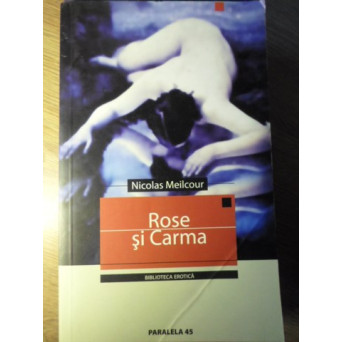 ROSE SI CARMA