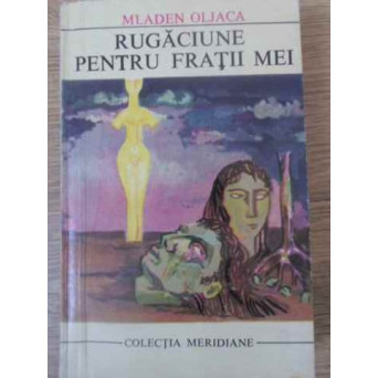 RUGACIUNE PENTRU FRATII MEI