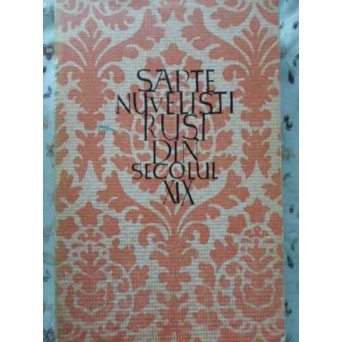 SAPTE NUVELISTI RUSI DIN SECOLUL XIX