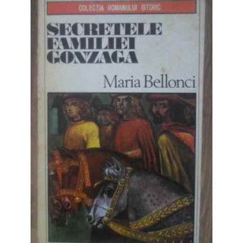 SECRETELE FAMILIEI GONZAGA