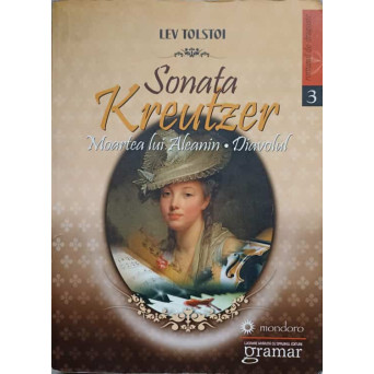 SONATA KREUTZER. MOARTEA LUI ALEANIN. DIAVOLUL