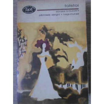 SONATA KREUTZER. PARINTELE SERGHI. HAGI-MURAD