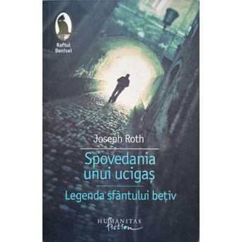 SPOVEDANIA UNUI UCIGAS. LEGENDA SFANTULUI BETIV