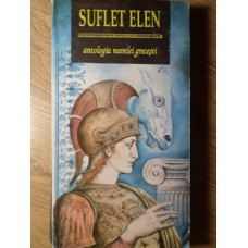 SUFLET ELEN. ANTOLOGIA NUVELEI GRECESTI