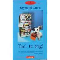 TACI, TE ROG! TACI, TE ROG!