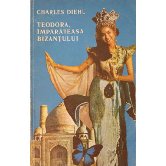 TEODORA, IMPARATEASA BIZANTULUI