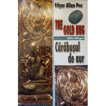 THE GOLD BUG, CARABUSUL DE AUR. EDITIE BILINGVA