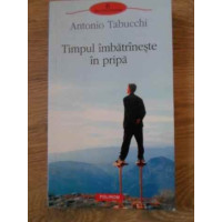 TIMPUL IMBATRANESTE IN PRIPA TIMPUL IMBATRANESTE IN PRIPA