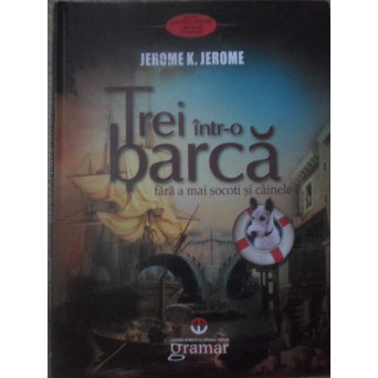 TREI INTR-O BARCA, FARA A MAI SOCOTI SI CAINELE