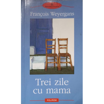 TREI ZILE CU MAMA
