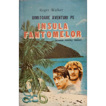 UIMITOARE AVENTURI PE INSULA FANTOMELOR