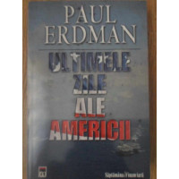 ULTIMILE ZILE ALE AMERICII ULTIMILE ZILE ALE AMERICII