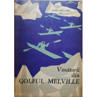 VANATORII DIN GOLFUL MELVILLE