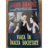 VIATA IN INALTA SOCIETATE VIATA IN INALTA SOCIETATE