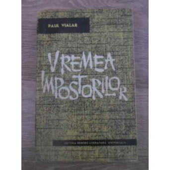 VREMEA IMPOSTORILOR