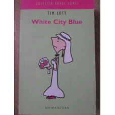 WHITE CITY BLUE