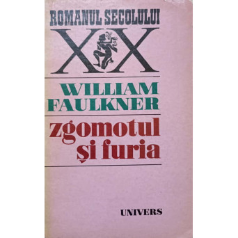 ZGOMOTUL SI FURIA