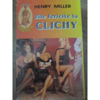 ZILE FERICITE LA CLICHY ZILE FERICITE LA CLICHY