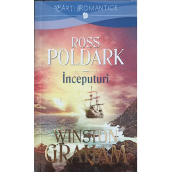 ROSS POLDARK INCEPUTURI