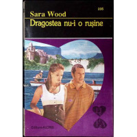 DRAGOSTEA NU-I O RUSINE