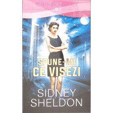 SPUNE-MI CE VISEZI