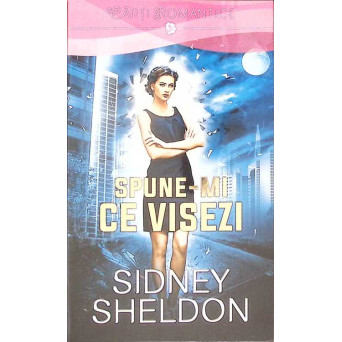SPUNE-MI CE VISEZI