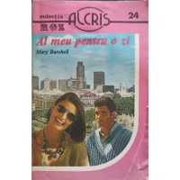 AL MEU PENTRU O ZI AL MEU PENTRU O ZI