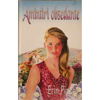 AMINTIRI OBSEDANTE