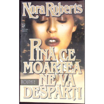 PANA CE MOARTEA NE VA DESPARTI