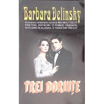 TREI DORINTE