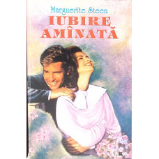 IUBIRE AMANATA