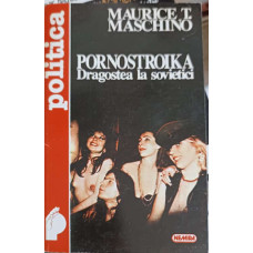 PORNOSTROIKA. DRAGOSTEA LA SOVIETICI