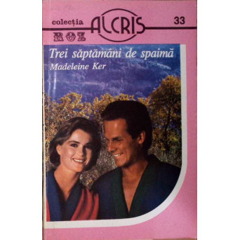TREI SAPTAMANI DE SPAIMA